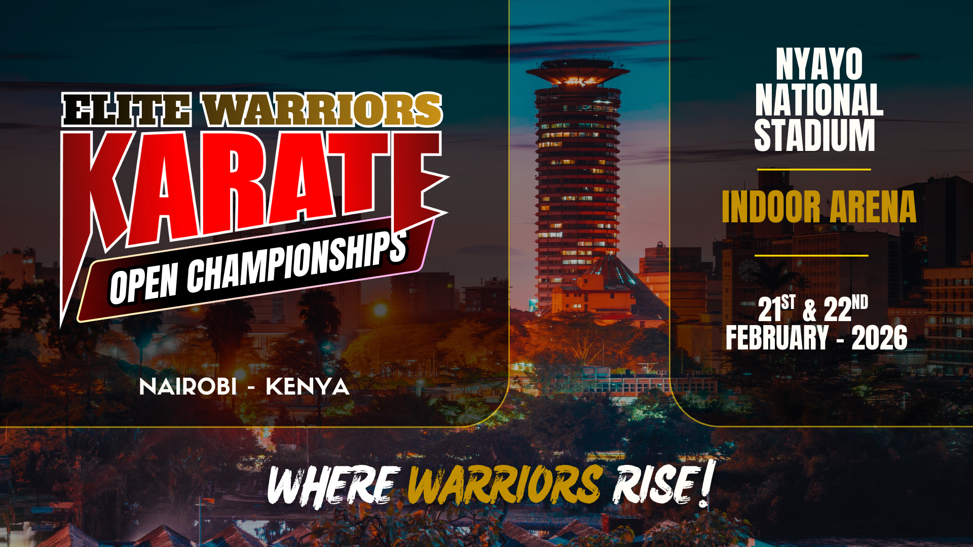 Elite Warriors Karate Open Championships 2026 - 21st & 22nd February - Nyayo National Stadium Indoor Arena - Nairobi, Kenya - WHERE WARRIORS RISE!